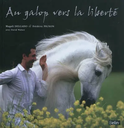 Au galop vers la liberté : pour une autre relation avec les chevaux