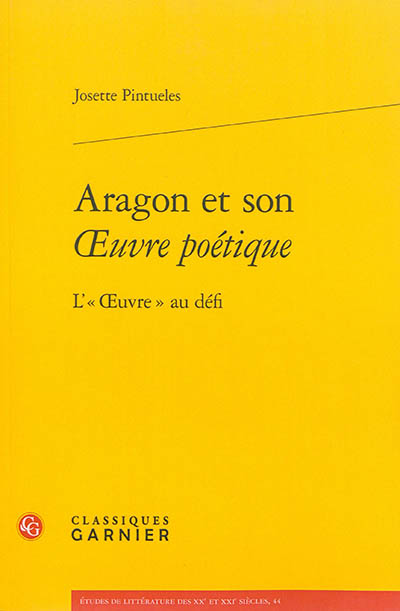 Aragon et son oeuvre poétique : l'oeuvre au défi
