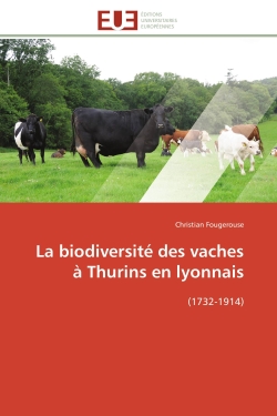 La biodiversité des vaches à Thurins en lyonnais : (1732-1914)