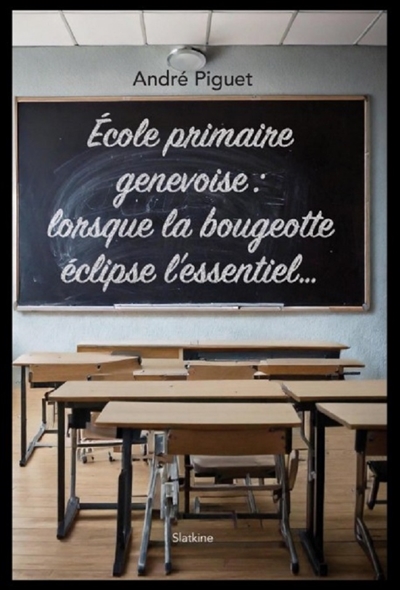 Ecole primaire genevoise : lorsque la bougeotte éclipse l'essentiel...