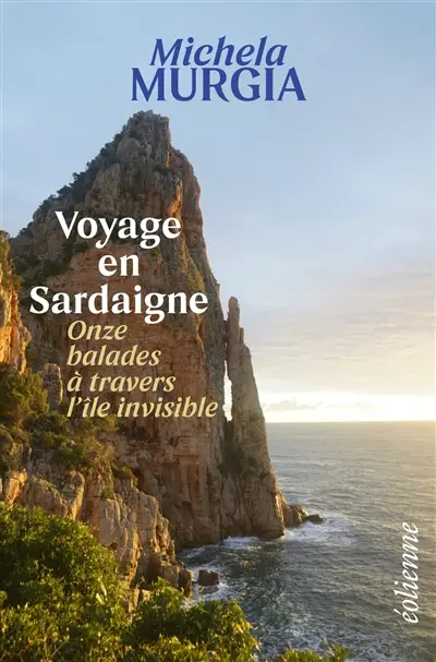 Voyage en Sardaigne : onze balades à travers l'île invisible