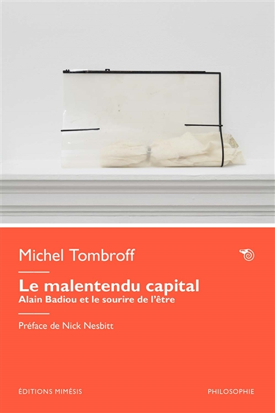 Le malentendu capital : Alain Badiou et le sourire de l'être
