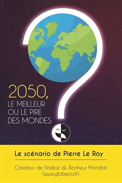 2050, le meilleur ou le pire des mondes ?