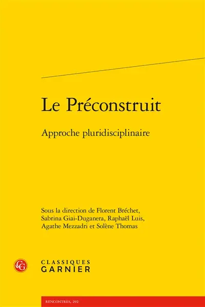 Le préconstruit : approche pluridisciplinaire