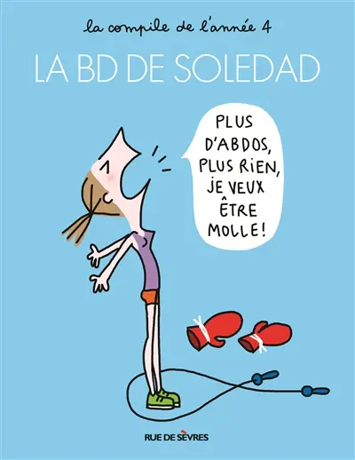 La BD de Soledad : la compile de l'année. Vol. 4