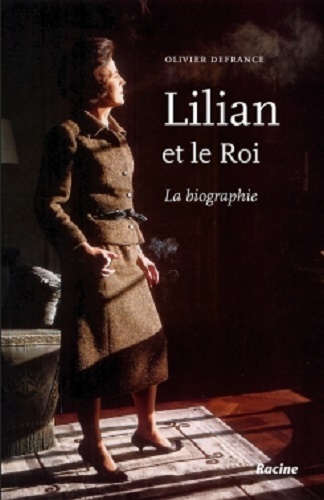 Lilian et le roi : la biographie