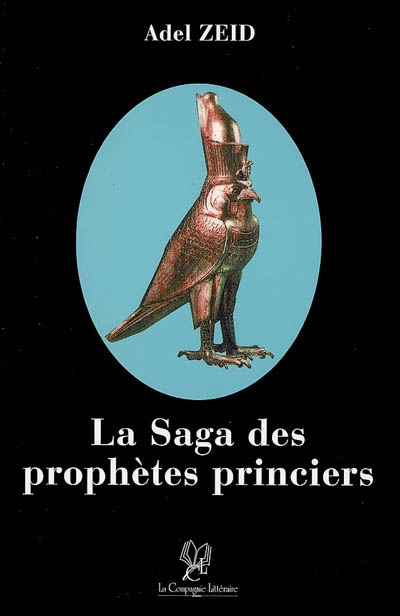 La saga des prophètes princiers
