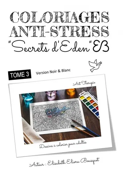 COLORIAGES SECRETS D'EDEN : 3 (N&B)