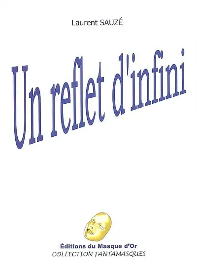 Un reflet d'infini