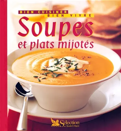 Soupes et plats mijotés