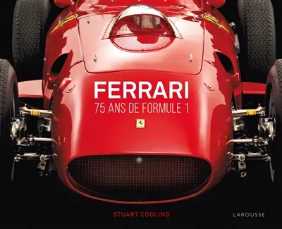 Ferrari : 75 ans de Formule 1 Ferrari : 75 ans de Formule 1