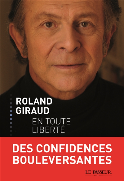 Roland Giraud en toute liberté