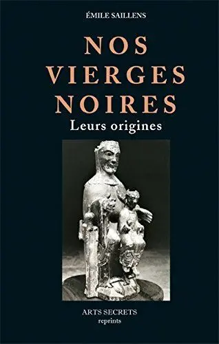 Nos vierges noires : leurs origines