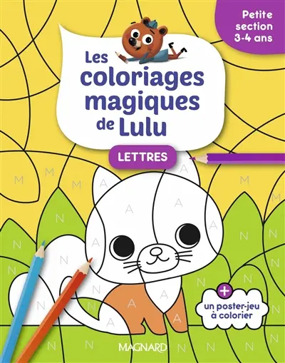 Les coloriages magiques de Lulu : lettres : petite section, 3-4 ans