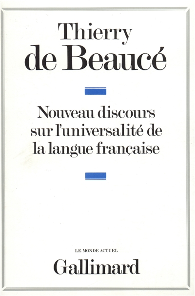 Nouveau discours sur l'universalité de la langue française