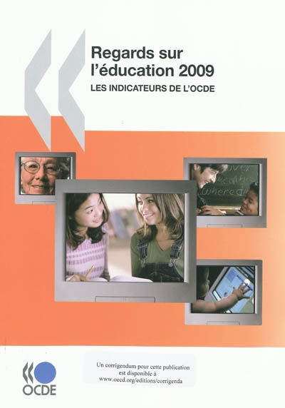 Regards sur l'éducation 2009 : les indicateurs de l'OCDE