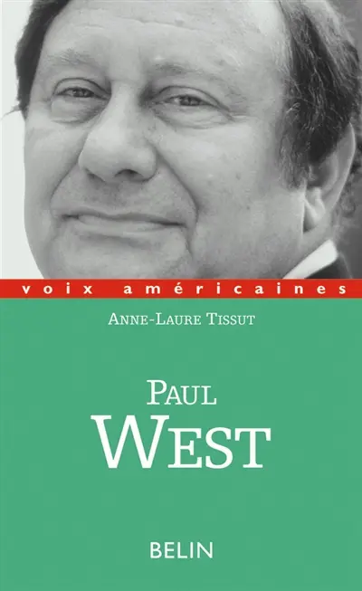 Paul West : la prose à sensations