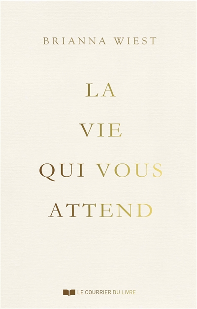 La vie qui vous attend