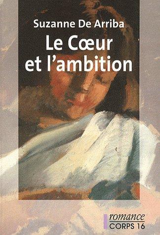 Le coeur et l'ambition