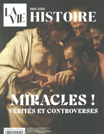 Vie, hors-série (La). Miracles ! : vérités et controverses