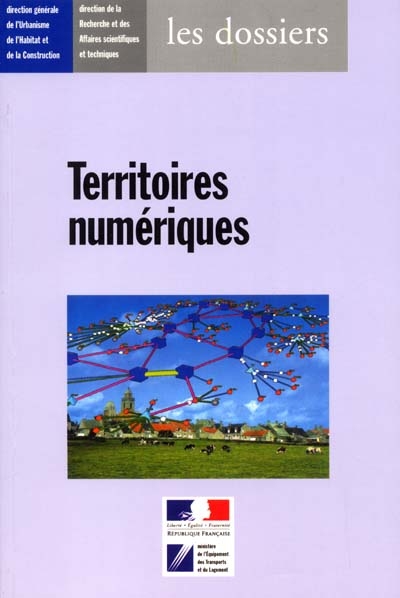 Territoires numériques : interrelations entre les technologies de l'information et de communication et l'espace, les territoires, les temporalités