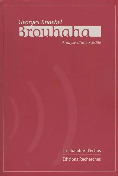 Brouhaha : analyse d'une surdité