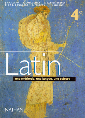 Latin 4e : une méthode, une langue, une culture, livre de l'élève