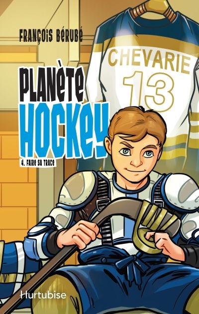 Planète hockey. Vol. 4. Faire sa trace