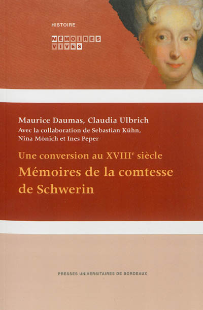 Une conversion au XVIIIe siècle : mémoires de la comtesse de Schwerin