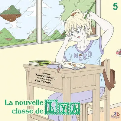 Lya et Dan. Vol. 5. La nouvelle classe de Lya
