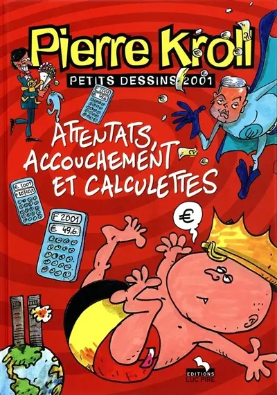 Petits dessins. Attentats, accouchement et calculette
