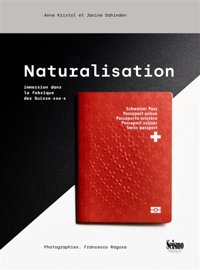 Naturalisation : immersion dans la fabrique des Suisse.sse.s