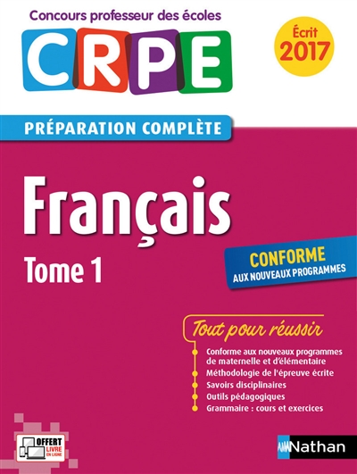Français : CRPE, préparation complète, écrit 2017 : conforme aux nouveaux programmes. Vol. 1
