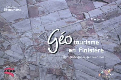 Géotourisme en Finistère : petit guide géologique pour tous