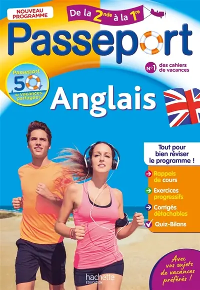 Passeport anglais, de la 2nde à la 1re : nouveau programme Passeport anglais, de la 2nde à la 1re : nouveau programme