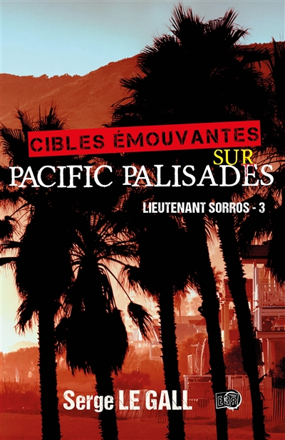 Cibles émouvantes sur Pacific Palisades : Lieutenant Sorros : 3