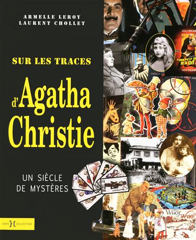 Sur les traces d'Agatha Christie : un siècle de mystères