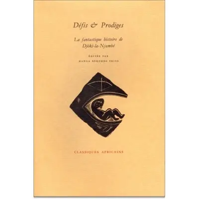 Défis et prodiges : la fantastique histoire de Djèki-la-Njambé
