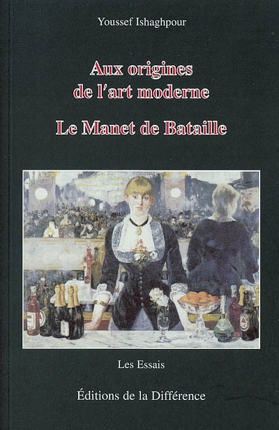 Aux origines de l'art moderne : le Manet de Bataille