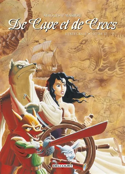 De cape et de crocs : l'intégrale. Vol. 3-4