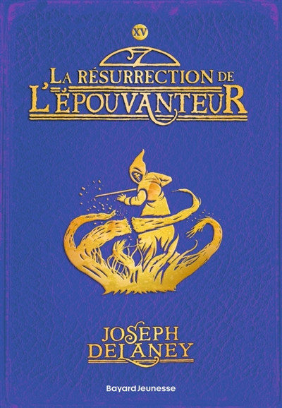 L'Epouvanteur, tome 15 : La résurrection de l'Epouvanteur