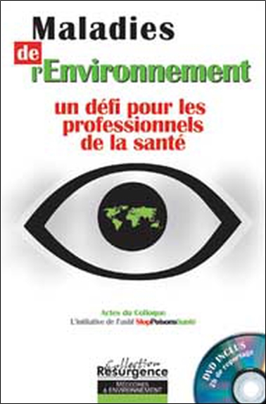 Les maladies de l'environnement : un défi pour les professionnels de la santé : actes du colloque Grande Région, 13 mars 2004, Habay-la-Neuve, Château du Pont d'Oye