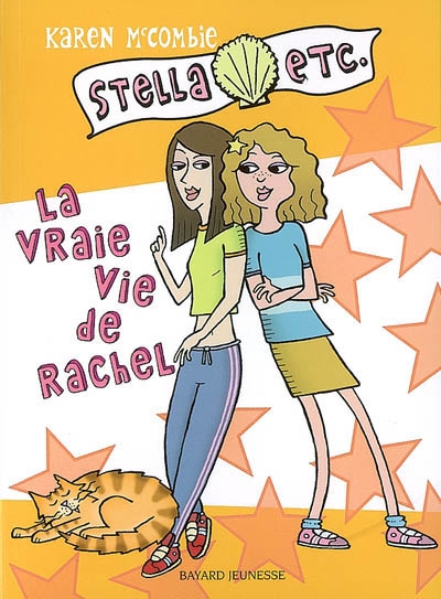Stella, etc.. Vol. 3. La vraie vie de Rachel