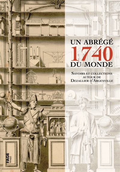 1740, un abrégé du monde : savoirs et collections autour de Dezallier d'Argenville