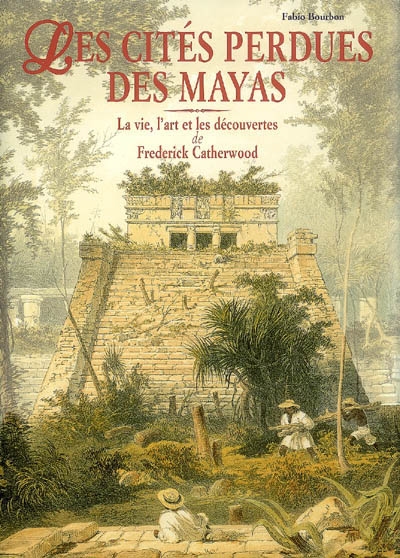 Les cités perdues des Mayas 