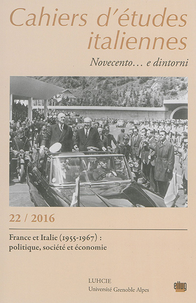 Cahiers d'études italiennes, n° 22. France et italie (1955-1967) : politique, société et économie
