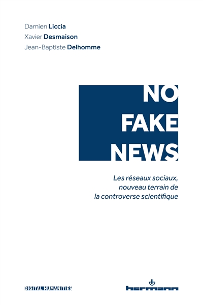 No fake news : les réseaux sociaux, nouveau terrain de la controverse scientifique