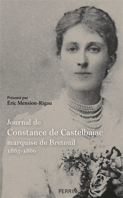 Journal de Constance de Castelbajac, marquise de Breteuil : 1885-1886