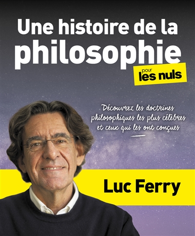 Une histoire de la philosophie pour les nuls - Luc Ferry