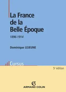 La France de la Belle Époque : 1896-1914